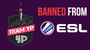 Team YP (Sponsored By YouPorn) Banned from all ESL Events