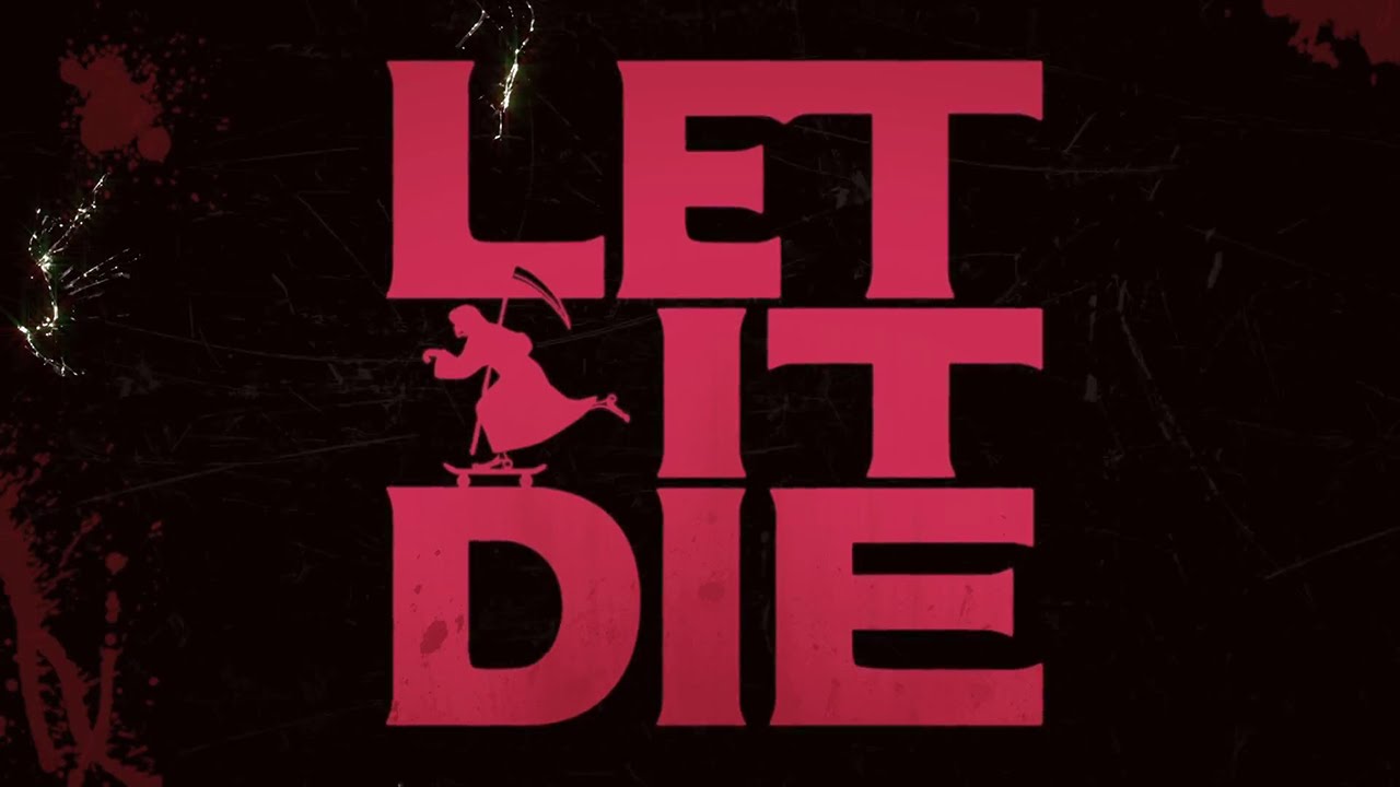 Let It Die