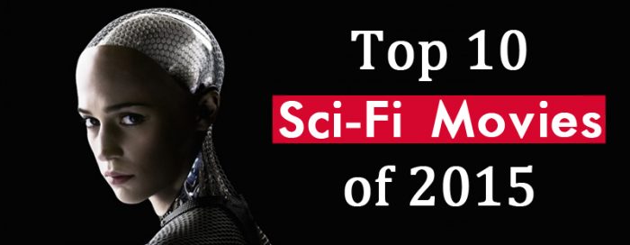 Top 10 Sci Fi Movies Of 15 Gameranx