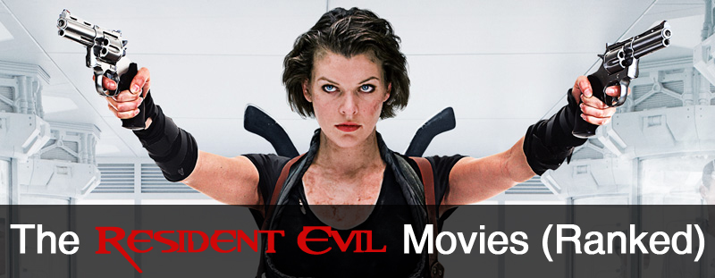 Ranked! The Resident Evil Films