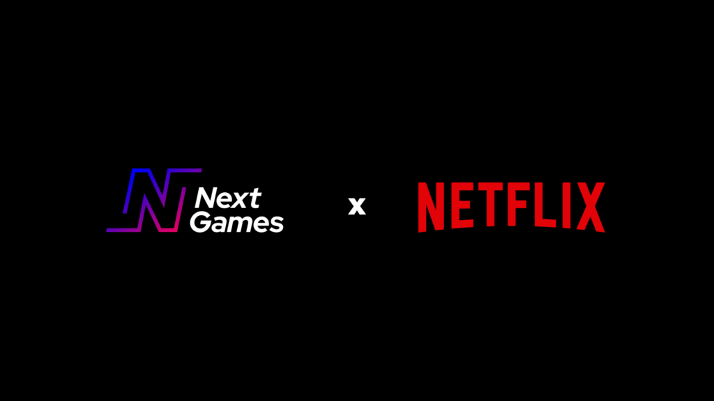 Next Games x Netflix