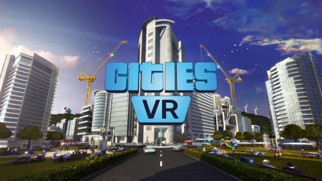 Ciudades: Skylines / Ciudades: VR